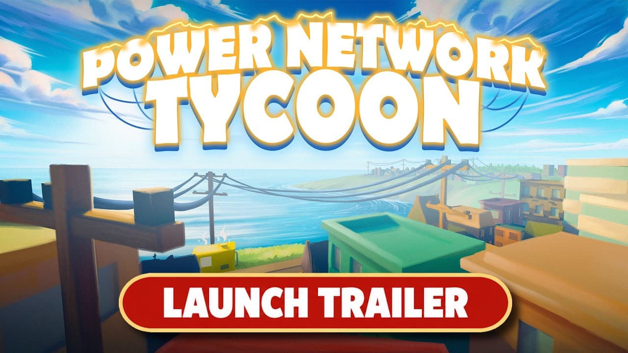 Power Network Tycoon V1.0 Launch Trailer - Click to watch